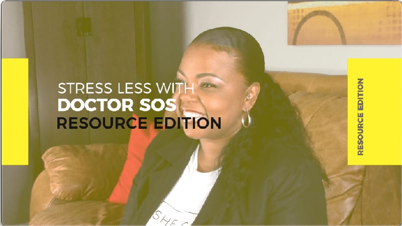 Stress Less with Dr. SOS Season 1 Episode 6
